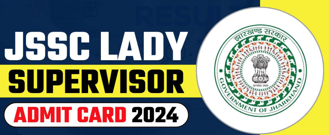 Download Jharkhand Lady Supervisor Admit Card 2024 JLSCE 2023