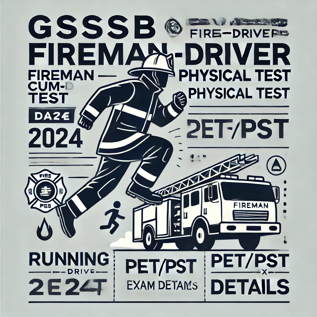 GSSSB Fireman-Cum-Driver Physical Test Date 2024 & PET PST Exam Details