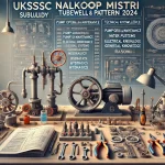 UKSSSC Nalkoop Mistri (Tubewell Mechanic) Syllabus & Pattern 2024